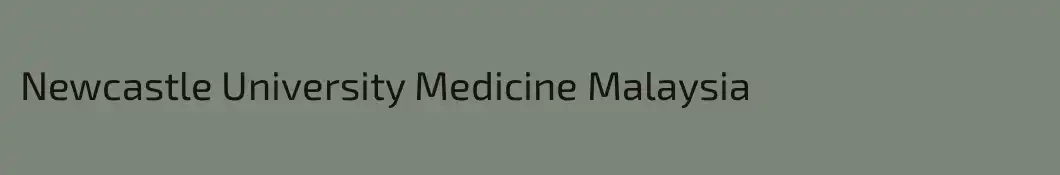 Newcastle University Medicine Malaysia